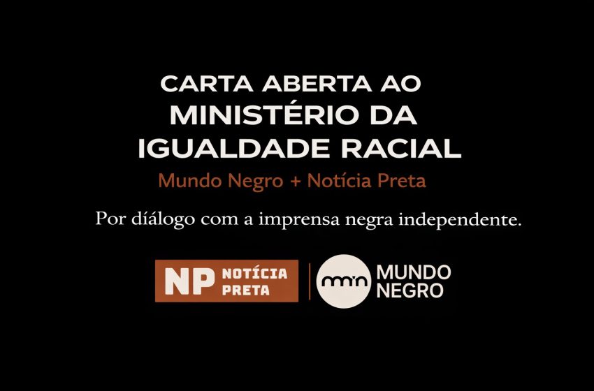 carta-aberta-ao-ministerio-da-igualdade-racial