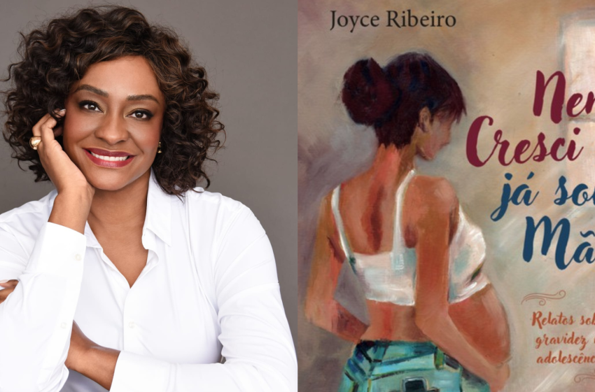 “nem-cresci-e-ja-sou-mae”:-livro-de-joyce-ribeiro-revela-que-7-em-cada-10-meninas-gravidas-no-brasil-sao-negras 